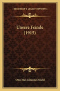 Unsere Feinde (1915) - Paperback