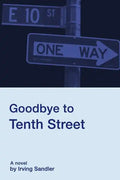 Goodbye to Tenth Street - Paperback