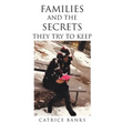Families and the Secrets They Try to Keep - Hardcover