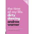 The Time of My Life: Dirty Dancing - Paperback
