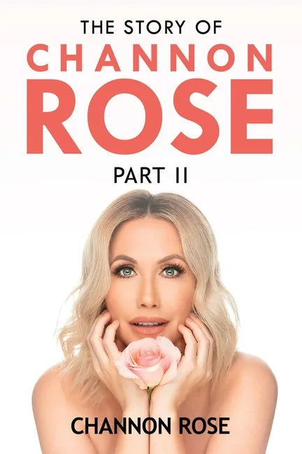 The Story of Channon Rose Part 2 - Paperback