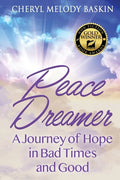 Peace Dreamer: A Journey of Hope in Bad Times and Good - Paperback