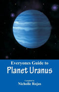 Everyone's Guide to Planet Uranus - Paperback