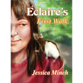 Eclaire's First Walk - Hardcover