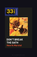 Mercyful Fate's Don't Break the Oath - Hardcover