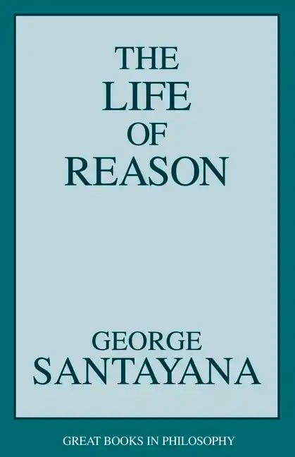 The Life of Reason - Paperback