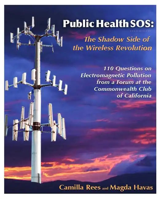 Public Health Sos: The Shadow Side Of The Wireless Revolution - Paperback