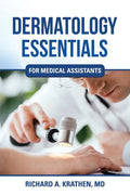 Dermatology Essentials for Medical Assistants - Paperback