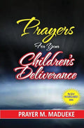 Prayers for your children's deliverance - Paperback
