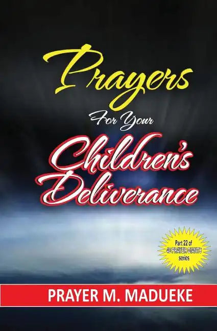 Prayers for your children's deliverance - Paperback