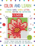 Color and Learn - Flower: My First Toddler Color Book, Fun and Easy Learning for Kids, Preschooler, and Kindergarten - Paperback
