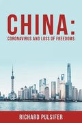 China: Coronavirus and Loss of Freedoms - Paperback