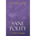 Sane Polity: A Pattern Language - Paperback