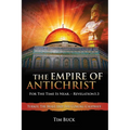 The Empire of Antichrist: For the Time is Near - Paperback