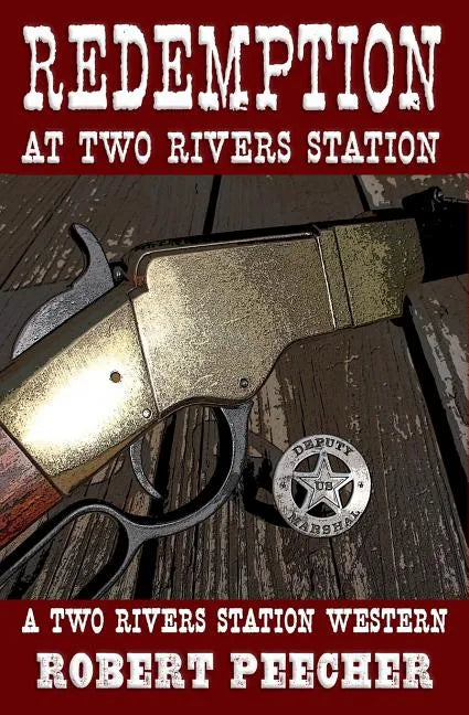 Redemption at Two Rivers Station: A Two Rivers Station Western - Paperback