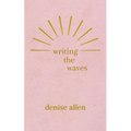 Writing the Waves - Paperback