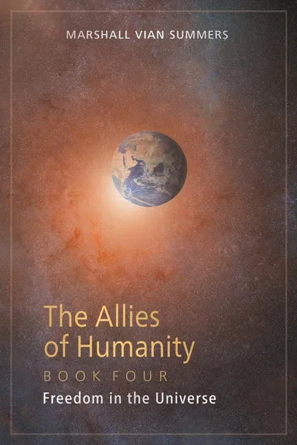 The Allies of Humanity Book Four: Freedom in the Universe - Paperback