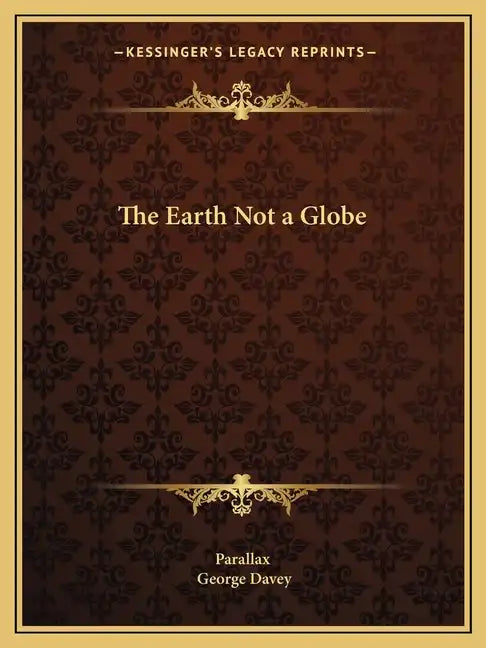 The Earth Not a Globe - Paperback