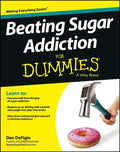 Beating Sugar Addiction For Dummies - Paperback