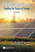 Renewable Energy Finance: Funding the Future of Energy (Second Edition) - Paperback