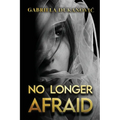 No Longer Afraid - Paperback