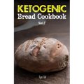 Ketogenic Bread Cookbook: 30 Gluten Free Low Carb Easy Recipes That is Perfect For Paleo Diet & Ketogenic Diet: Pancakes, Bread-sticks, Bread, P - Paperback