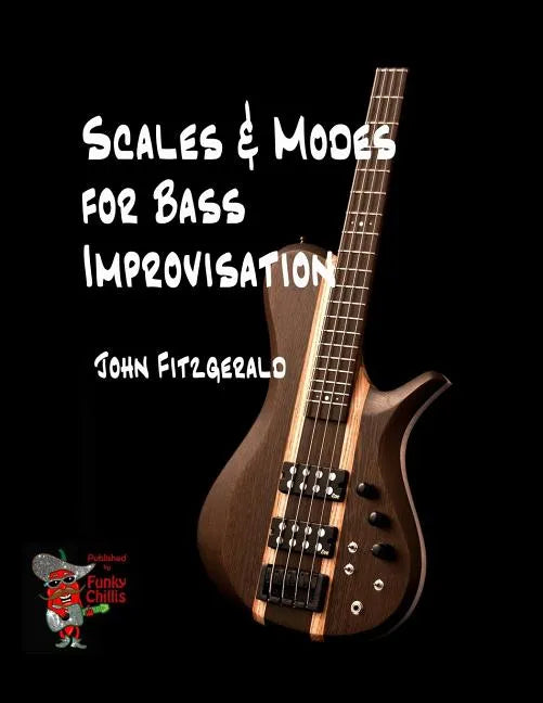 Scales and Modes for Bass Improvisation - Paperback
