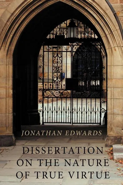 Dissertation on the Nature of True Virtue - Paperback