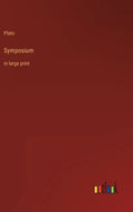Symposium: in large print - Hardcover
