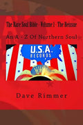 The Rare Soul Bible - Volume 1 - The Reissue: An A - Z Of Northern Soul - Paperback