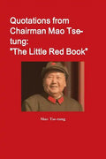 Quotations from Chairman Mao Tse-tung: "The Little Red Book" - Paperback