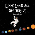 Look Look All the Way Up - Paperback