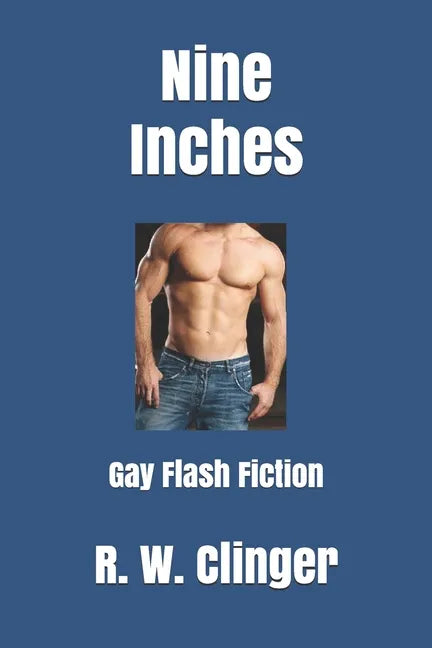 Nine Inches: Gay Flash Fiction - Paperback