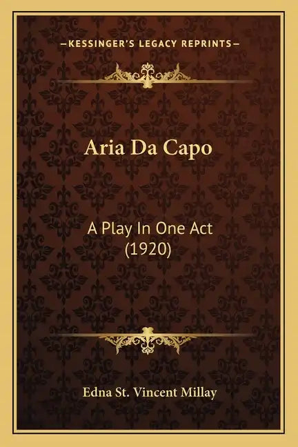 Aria Da Capo: A Play in One Act (1920) - Paperback