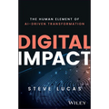 Digital Impact: The Human Element of Ai-Driven Transformation - Hardcover