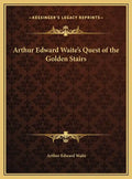 Arthur Edward Waite's Quest of the Golden Stairs - Hardcover