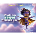 What I Am is Super! What are you?: Poetry journal - Hardcover