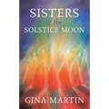 Sisters of the Solstice Moon - Paperback