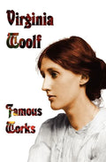 Famous Works - Mrs Dalloway, to the Lighthouse, Orlando, & a Room of One's Own - Hardcover