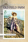Simple Times at Old Field Farm - Paperback