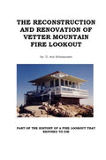 The Reconstruction and Renovation of Vetter Mountain Fire Lookout - Paperback