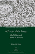 A Poetics of the Image: Paul Celan and André du Bouchet - Hardcover