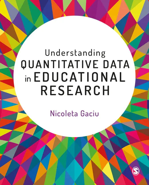 Understanding Quantitative Data in Educational Research - Paperback