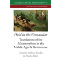 Ovid in the Vernacular: Translations of the Metamorphoses in the Middle Ages & Renaissance - Paperback