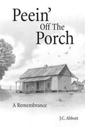 Peein' Off the Porch: A Remembrance - Paperback