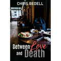Between Love and Death - Paperback