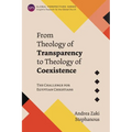 From Theology of Transparency to Theology of Coexistence: The Challenge for Egyptian Christians - Paperback