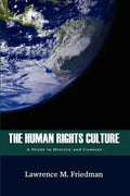 The Human Rights Culture: A Study in History and Context - Paperback