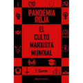 Pandemia Roja: El culto marxista mundial - Paperback