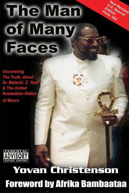 The Man of Many Faces: PT. 1 & 2: Uncovering the Truth about Dr. Malachi Z. York - Paperback
